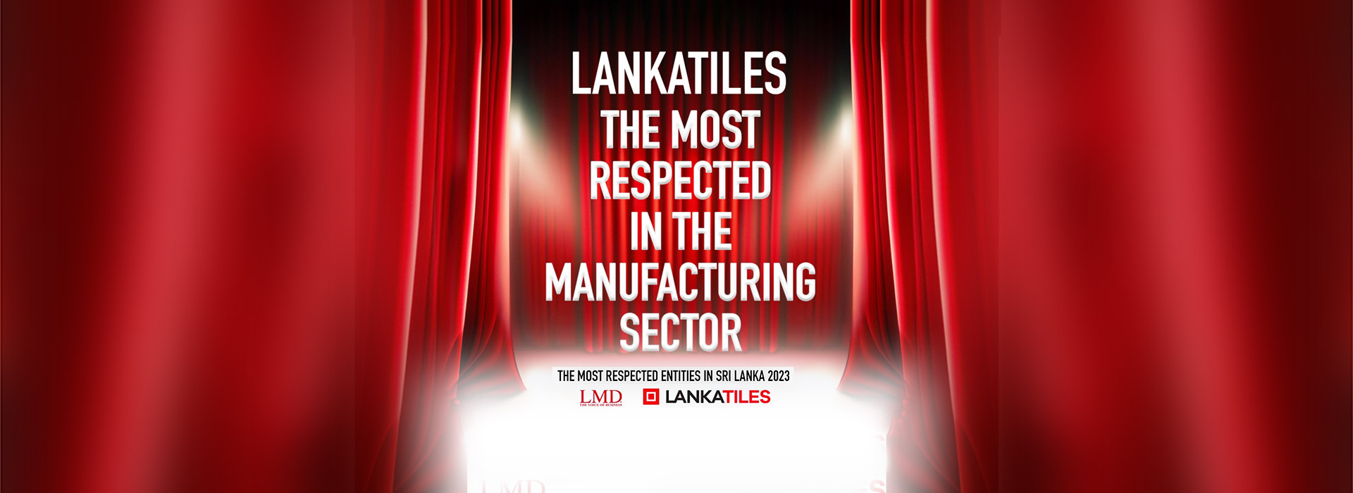 Lankatiles Ranks No. 1 In The Manufacturing Industry In Lmd’s Most Respected Entities In Sri Lanka 2023